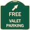 Signmission Free Valet Parking W/ Upper Right Arrow Heavy-Gauge Aluminum Sign, 18" x 18", G-1818-23940 A-DES-G-1818-23940 - alternate 1